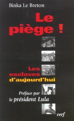 Le piège ! - Les esclaves d'aujourd'hui