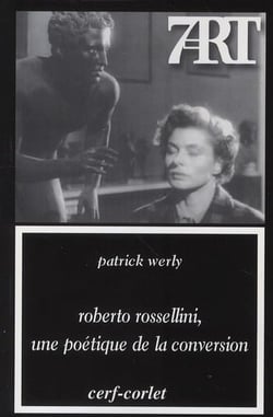 Robert rossellini, une poétique de la conversion