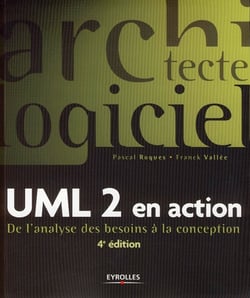 UML 2 en action - de l'analyse des besoins à la conception (4e édition)