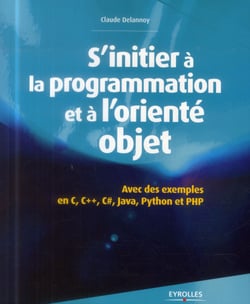 S'Initier À La Programmation Et À L'Orienté Objet (2E Édition)