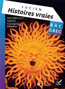 Oeuvre complète - grec - terminale - histoires vraies - livre i (édition 2013)