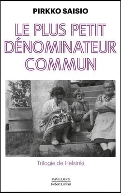 Trilogie de Helsinki Tome 1 : Le plus petit dénominateur commun