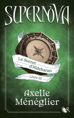 Supernova - Livre 3 Le Secret d'Aldebaran