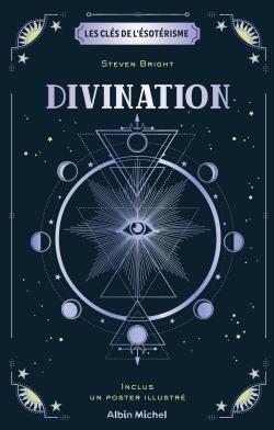 Les clés de l'ésotérisme : divination