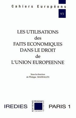 Les utilisations des faits économiques dans le droit de l'union européenne