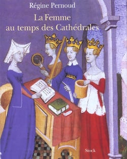 La femme au temps des cathédrales