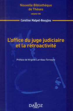 L'office du juge judiciaire et la rétroactivité