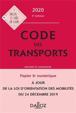 Code des transports, annoté et commenté (édition 2020)