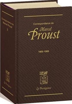 Correspondance de Marcel Proust Tome 2 : 1905-1909