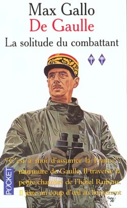 De gaulle t.2 - la solitude du combattant