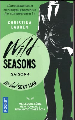 Wild Seasons - tome 4 wicked sexy liar