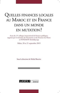 Quelles finances locales au Maroc et en France dans un monde en mutation ?