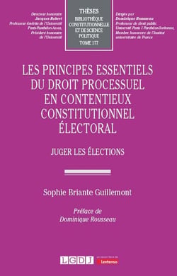 Les principes essentiels du droit processuel en contentieux constitutionnel électoral