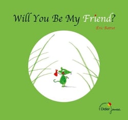 Will You Be My Friend? - bilingue anglais