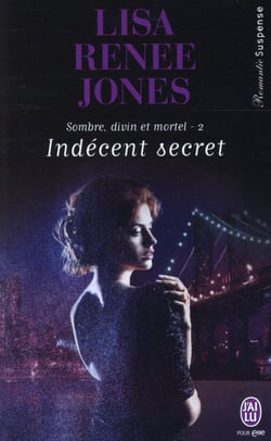 Sombre, divin et mortel Tome 2 - indécent secret