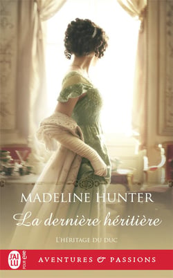 L'héritage du duc Tome 3 : La dernière héritière