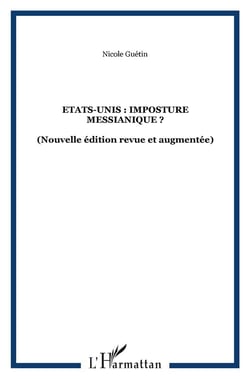 Etats-Unis - l'imposture messianique