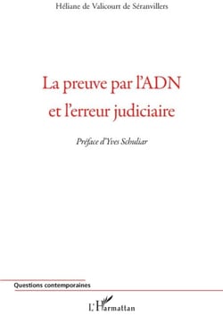 La preuve par l'adn et l'erreur judiciaire