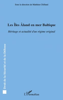 Les îles Åland en mer Baltique - héritage et actualité d'un régime original