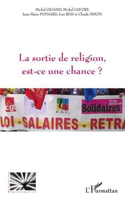 La sortie de religion, est ce une chance ?