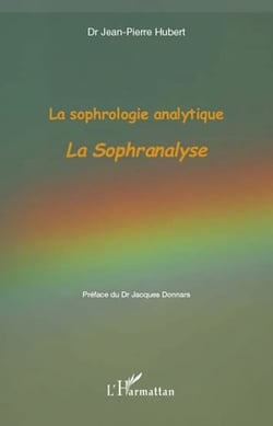 La sophrologie analytique - la sophranalyse