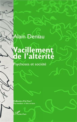 Revue che vuoi : vacillement de l'altérité - psychoses et société