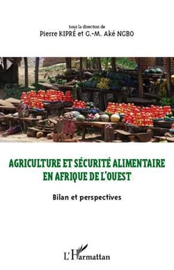 Agriculture et sécurité alimentaire en Afrique de l'ouest - bilan et perspectives