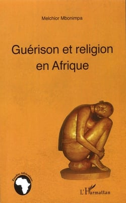 Guérison et religion en afrique