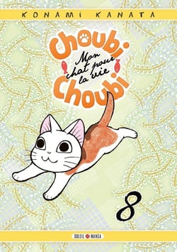 Choubi-Choubi - mon chat pour la vie Tome 8