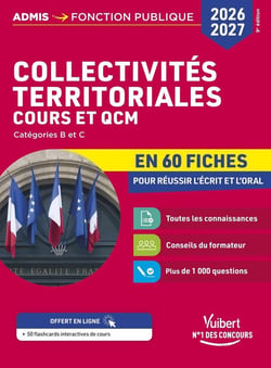Collectivités territoriales - Cours et QCM en 60 fiches -  Concours 2026-2027 : Catégories A, B et C
