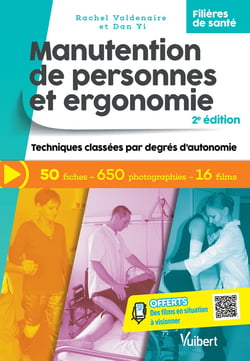 Filières de santé - manutention de personnes et ergonomie - techniques classées par degrés d'autonomie (2e édition)