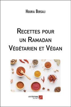 Recettes pour un ramadan végétarien et végan