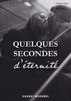 Quelques secondes d'éternité
