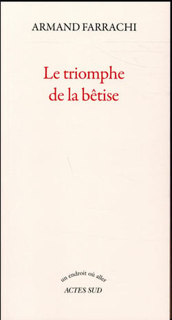 Le triomphe de la bêtise