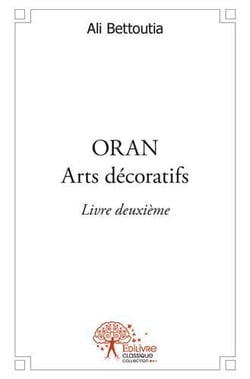 Oran arts decoratifs livre deuxieme