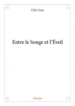 Entre le songe et l'éveil