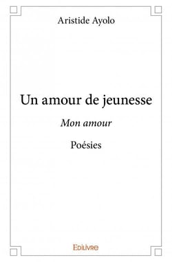 Un amour de jeunesse : mon amour