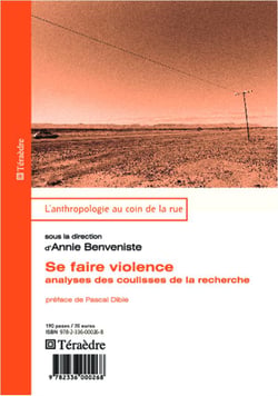 Se faire violence - analyses des coulisses de la recherche