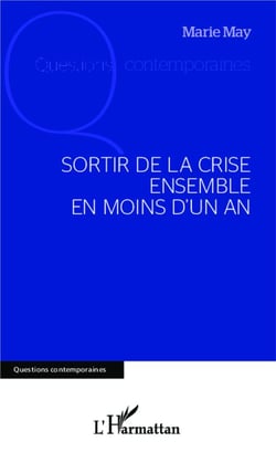 Sortir de la crise ensemble en moins d'un an