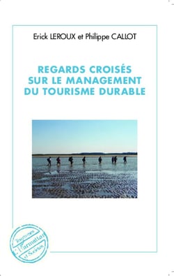 Regards croisés sur le management du tourisme durable