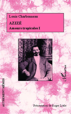 Amours tropicales Tome 1 - Azizé
