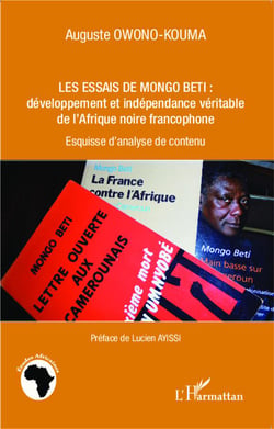 Les essais de mongo beti : développement et indépendance véritable de l'Afrique noire francophone - esquisse d'analyse de contenu