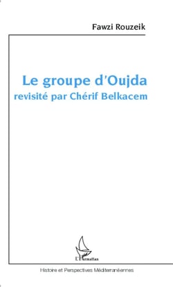 Le groupe d'oujda revisité par Chérif Belkacem