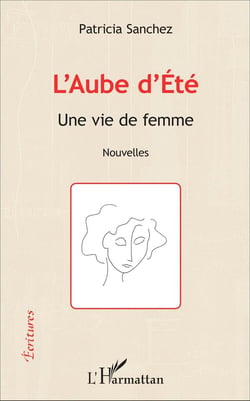 Aube d'été - une vie de femme