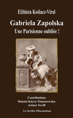 Gabriela Zapolska : Une Parisienne oubliée