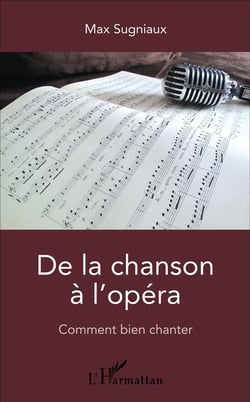 De la chanson à l'opéra : Comment bien chanter