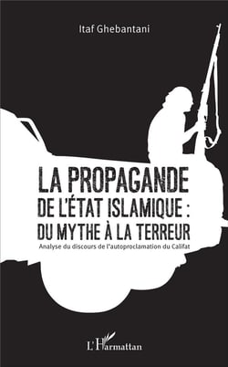 La propagande de l'état islamique : du mythe à la terreur - analyse du discours de l'autoproclamation du Califat