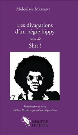 Les divagations d'un nègre hippy - shit !