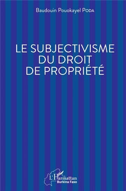 Le subjectivisme du droit de proprieté