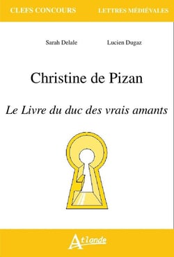 Christine de Pizan - le livre du duc des vrais amants